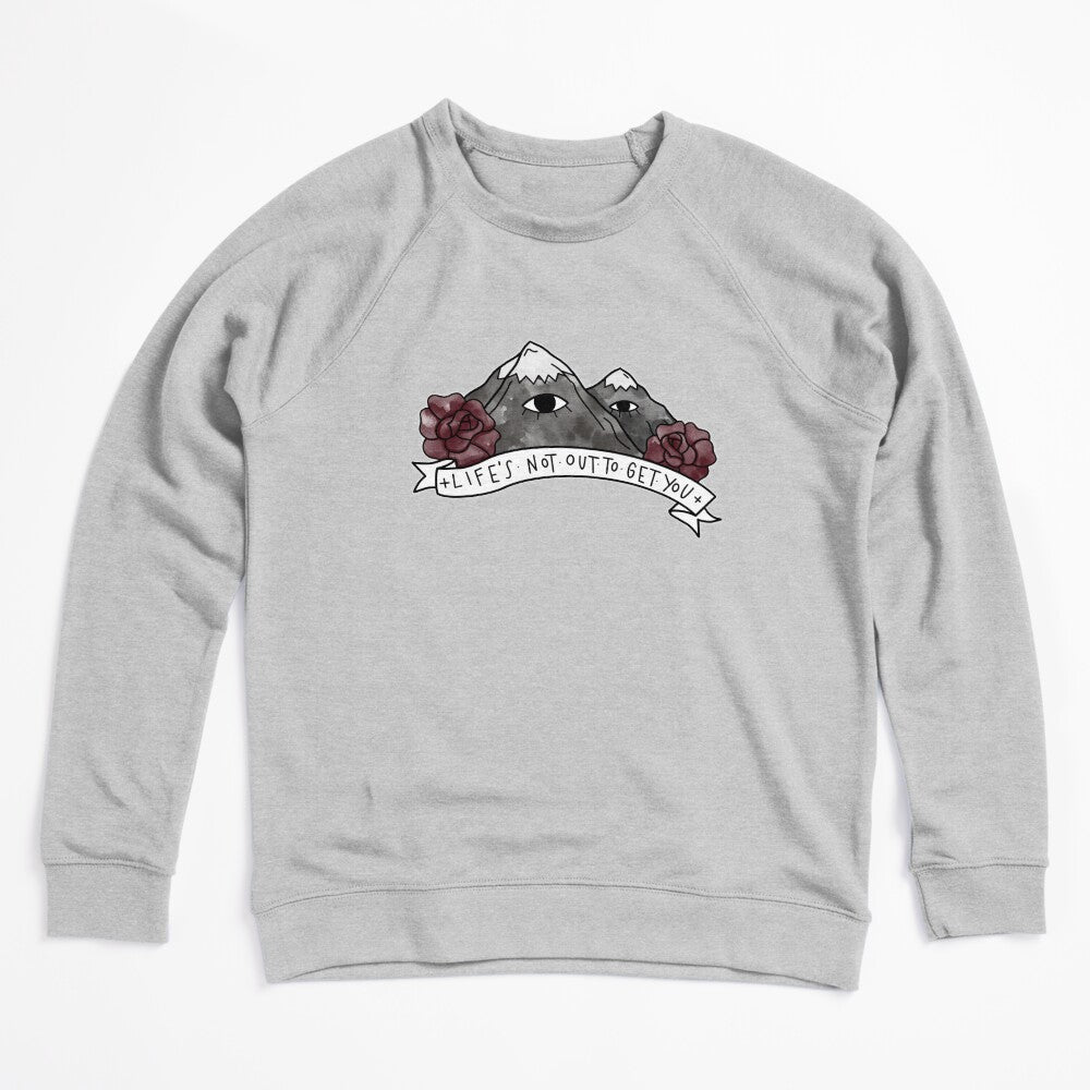 LIFE S NOT OUT TO GET YOU Shirt