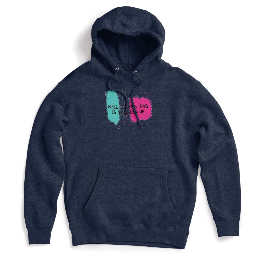 Well I Guess This Is Growing Up Shirt