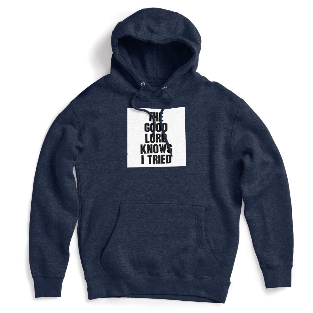 THE GOOD LORD KNOWS I TRIED BILLY JOE SHAVER SUPER COOL Shirt