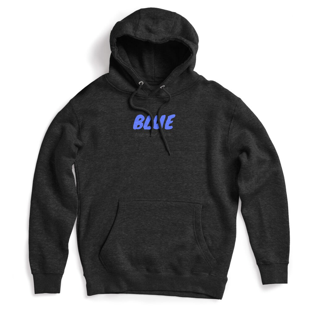 Blue Ain't Your Colour Shirt