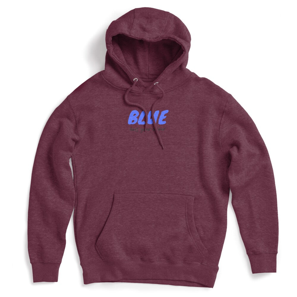 Blue Ain't Your Colour Shirt